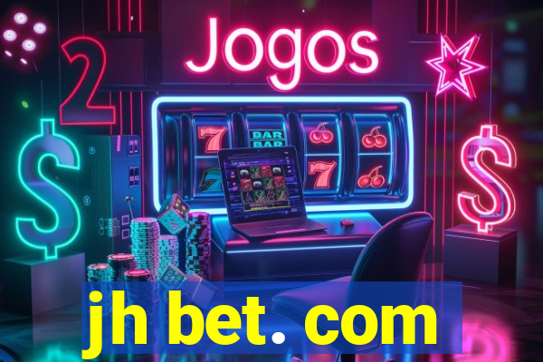 jh bet. com